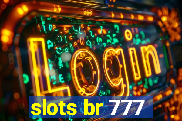 slots br 777